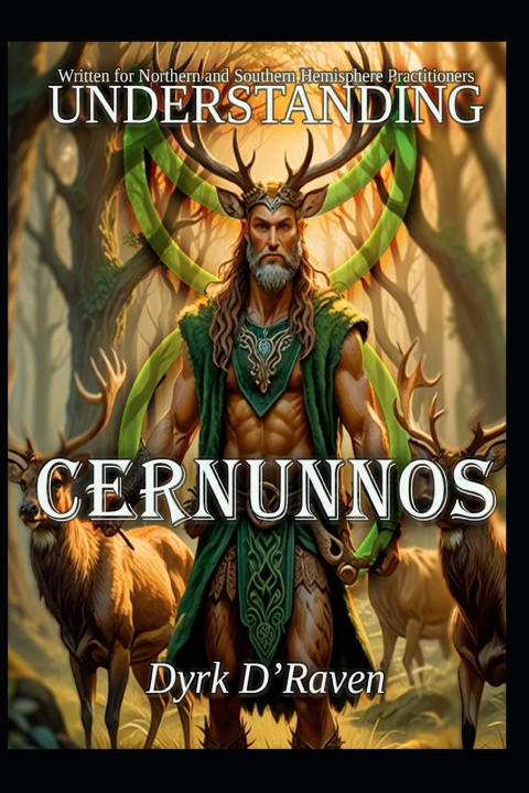 Knjiga Understanding Cernunnos Dyrk D'Raven