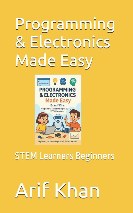 Könyv Programming & Electronics Made Easy Arif Khan