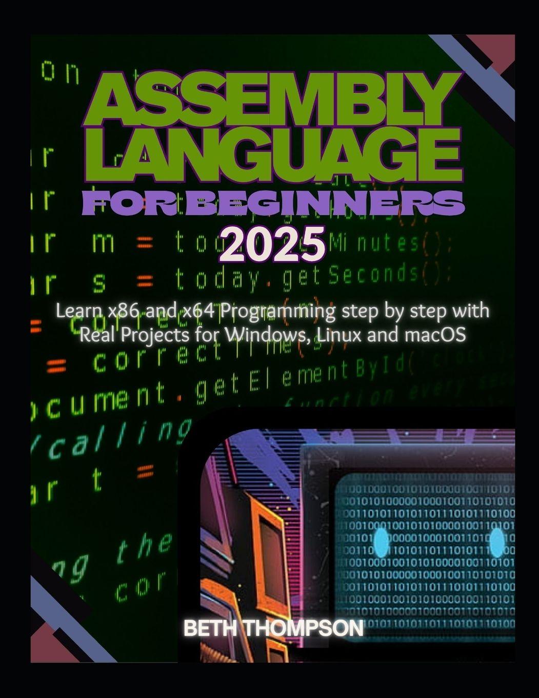 Knjiga Assembly Language for Beginners 2025 Beth Thompson