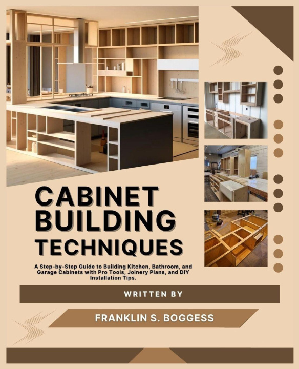 Kniha CABINET BUILDING TECHNIQUES Franklin S. Boggess