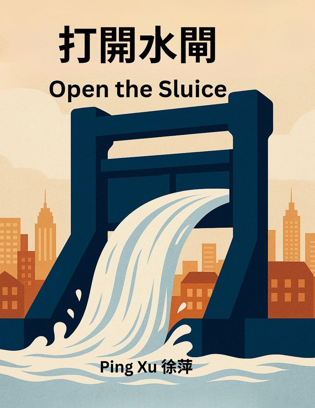 Knjiga Open the Sluice Ping Xu