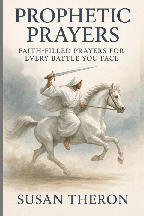 Kniha PROPHETIC PRAYERS Susan Theron