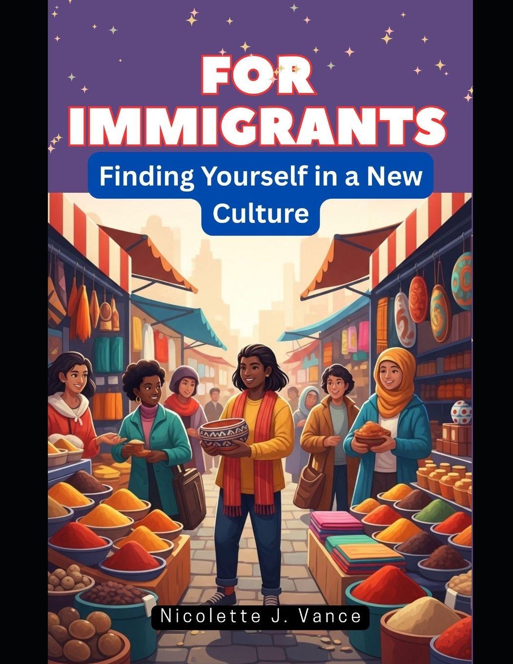 Kniha For Immigrants Nicolette J. Vance