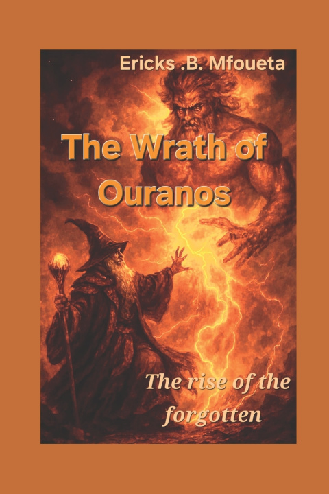 Knjiga The Wrath of Ouranos Ericks Brud Mfoueta