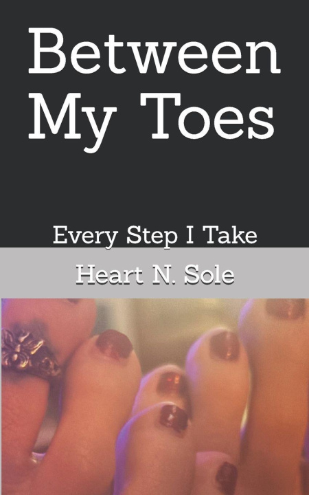 Knjiga Between My Toes Heart N. Sole