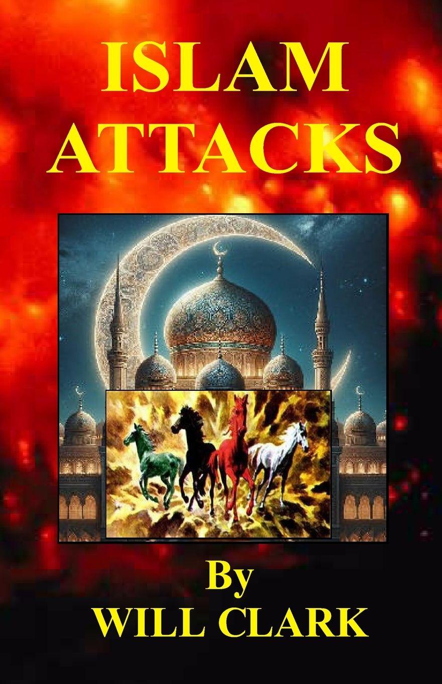 Könyv Islam Attacks Will Clark