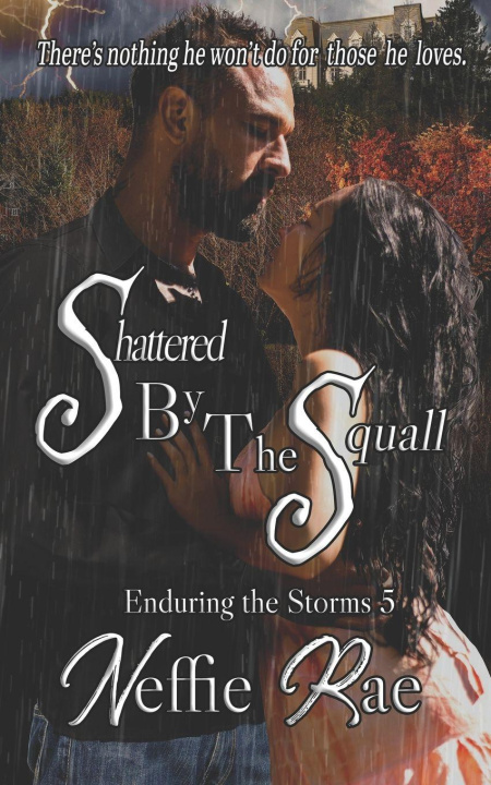 Kniha Shattered by The Squall Neffie Rae