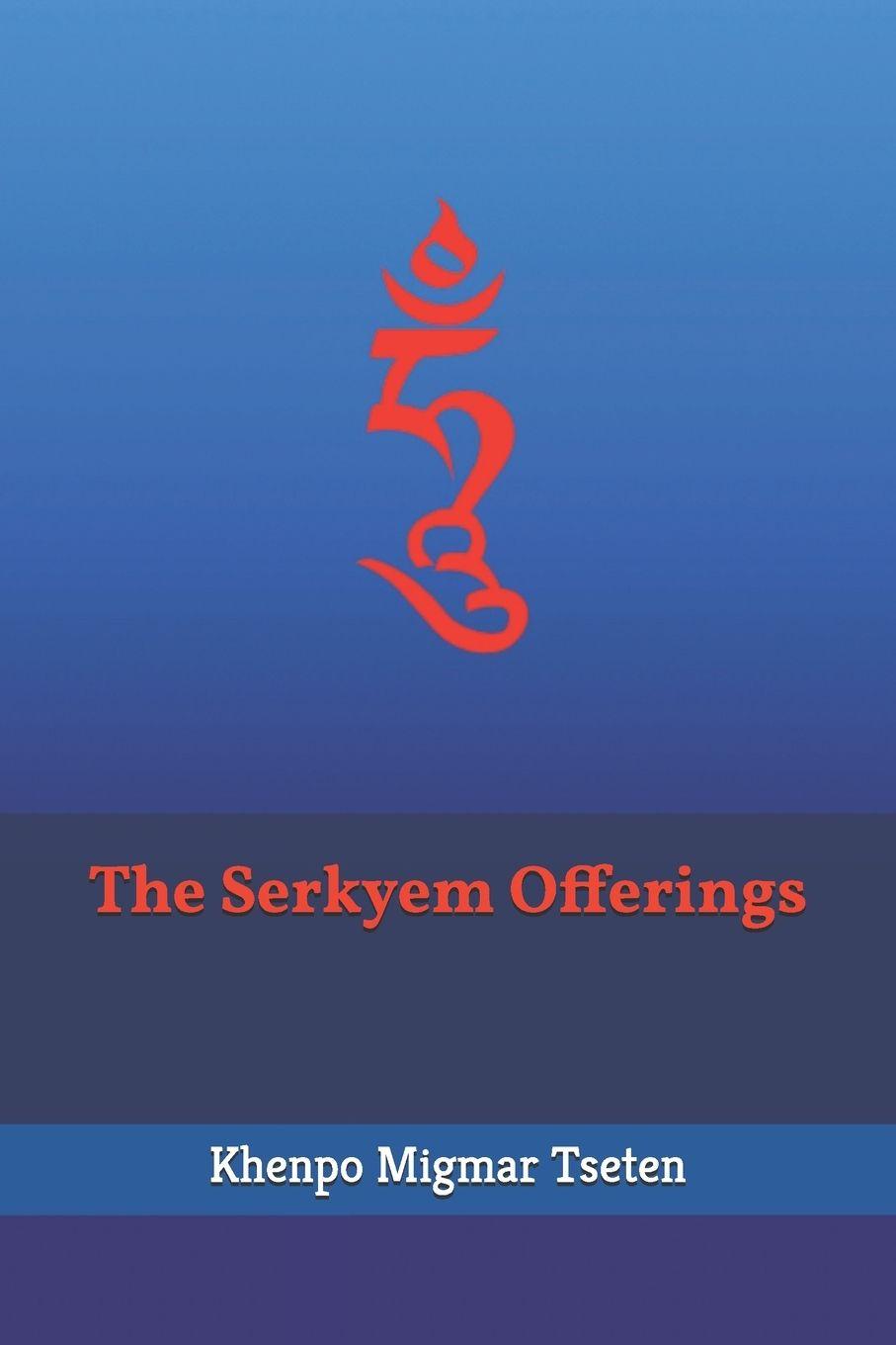 Knjiga The Serkyem Offerings Migmar Tseten