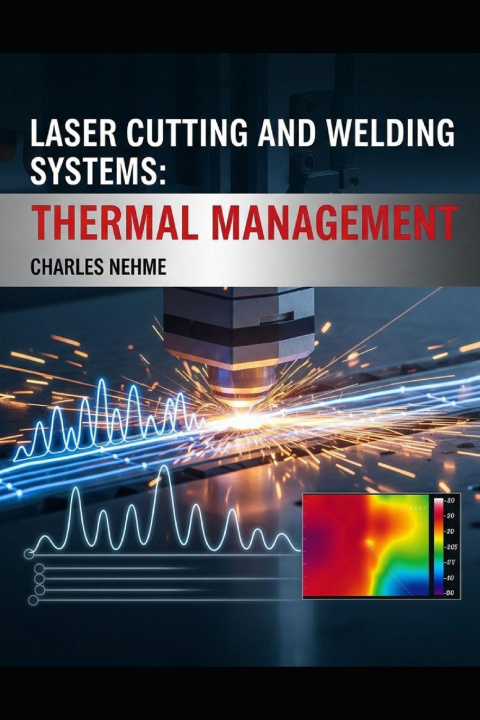 Knjiga Laser Cutting and Welding Systems Charles Nehme