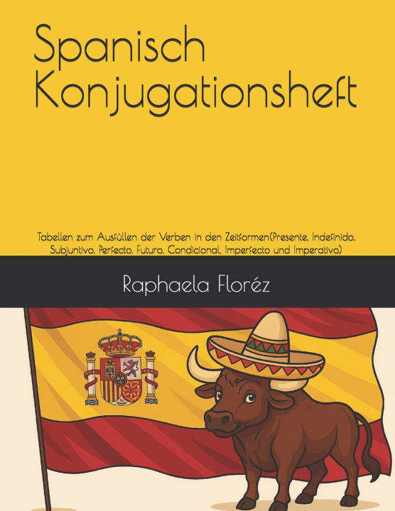 Book Spanisch Konjugationsheft Raphaela Floréz