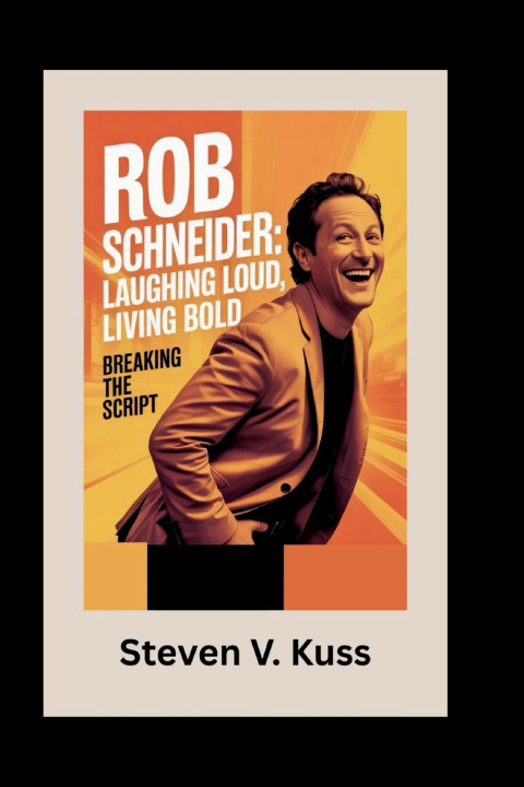 Kniha Rob Schneider Steven V. Kuss