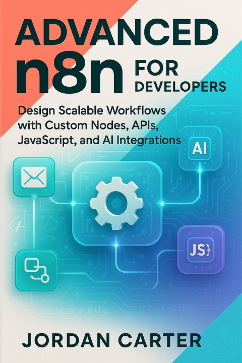 Kniha Advanced n8n for Developers Jordan Carter