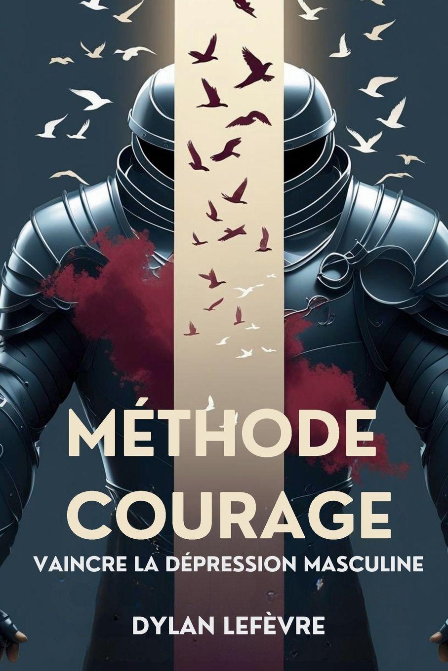 Kniha Méthode Courage Dylan Lefèvre