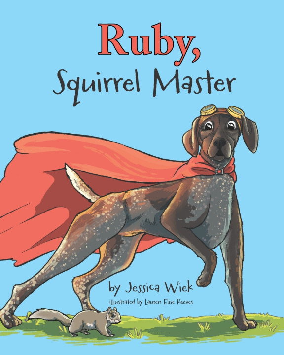 Knjiga Ruby, Squirrel Master Jessica Wiek mn