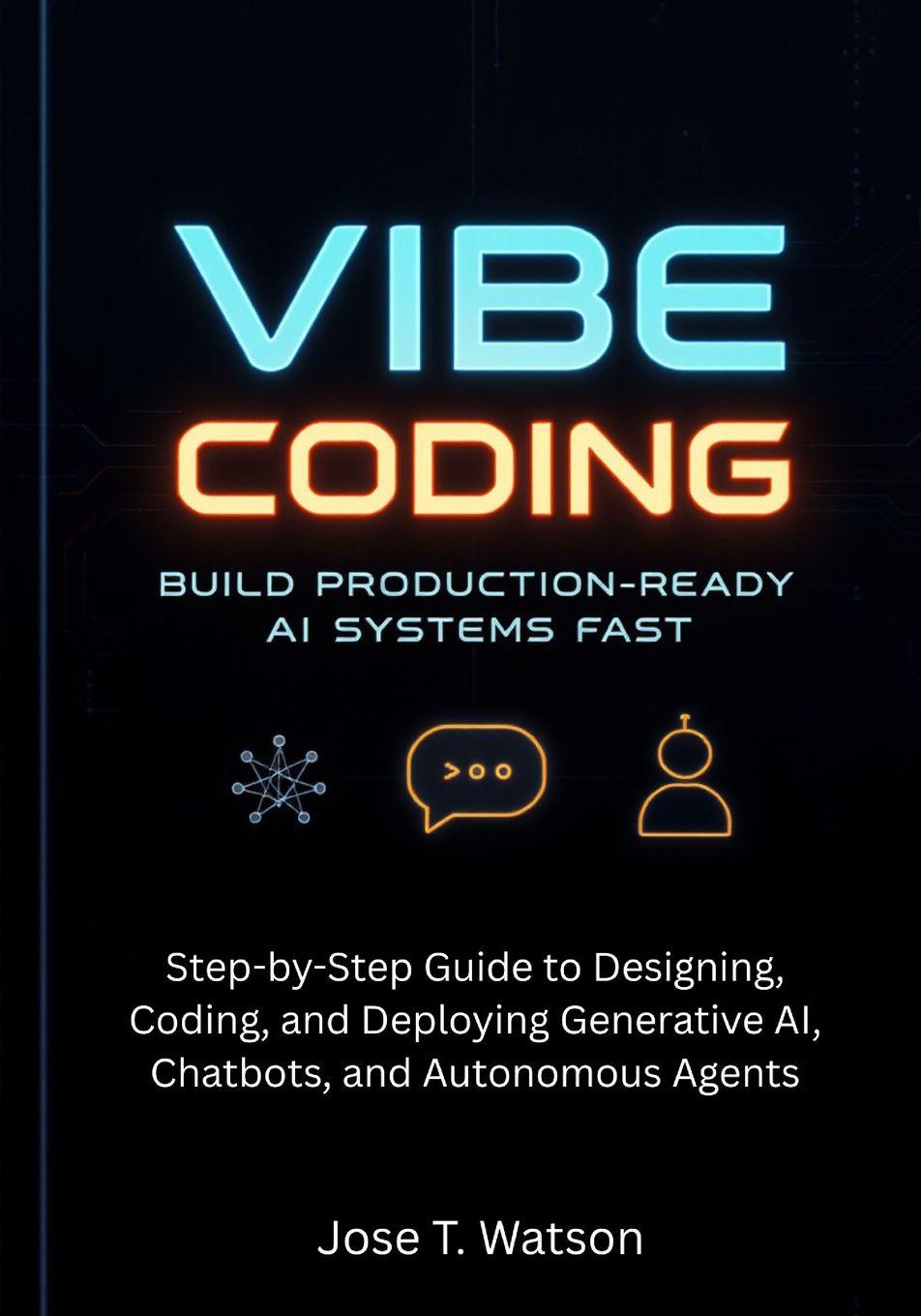 Könyv Vibe Coding Jose T. Watson