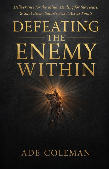 Knjiga Defeating the Enemy Within Ade Coleman