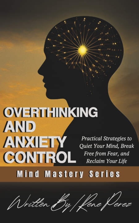 Buch Overthinking & Anxiety Control Rene Perez