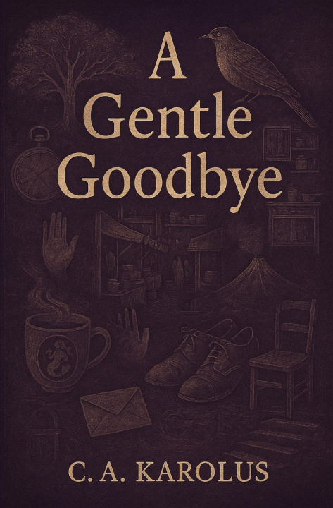 Kniha A Gentle Goodbye C.H. Karolus
