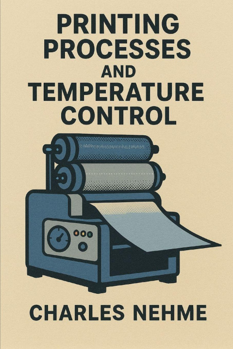 Kniha Printing Processes and Temperature Control Charles Nehme