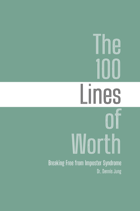 Kniha The 100 Lines of Worth Dennis Jung