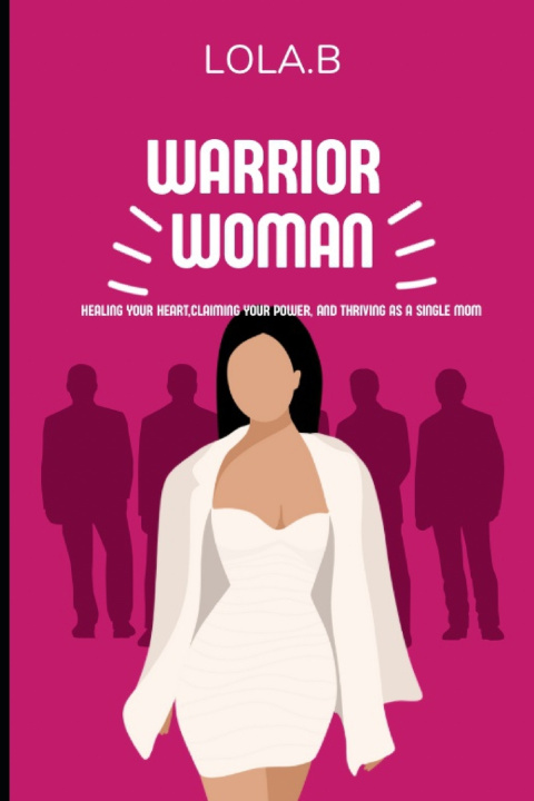 Kniha Warrior Women Lola B