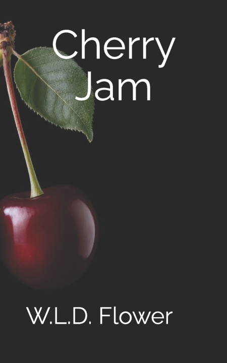 Book Cherry Jam W.L.D. Flower