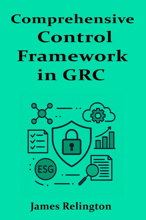 Kniha Comprehensive Control Framework in GRC James Relington