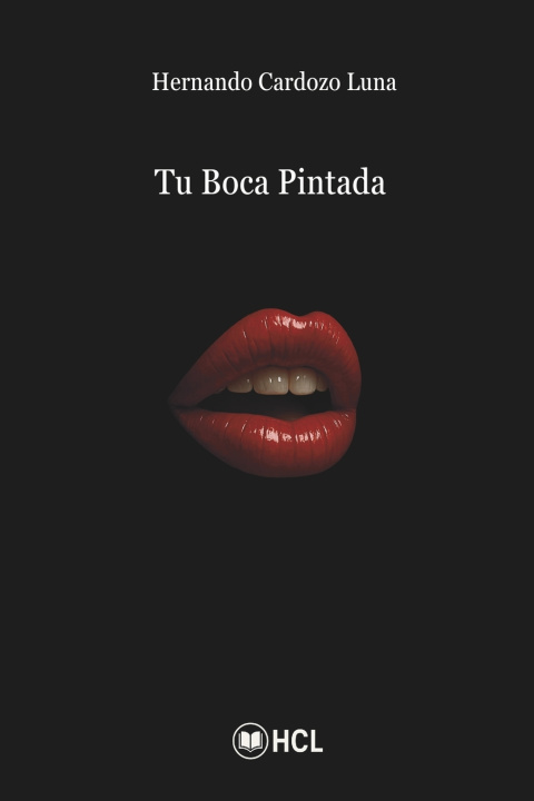 Kniha Tu Boca Pintada HERNANDO CARDOZO LUNA