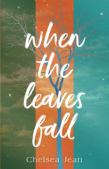 Kniha When the Leaves Fall Chelsea Jean