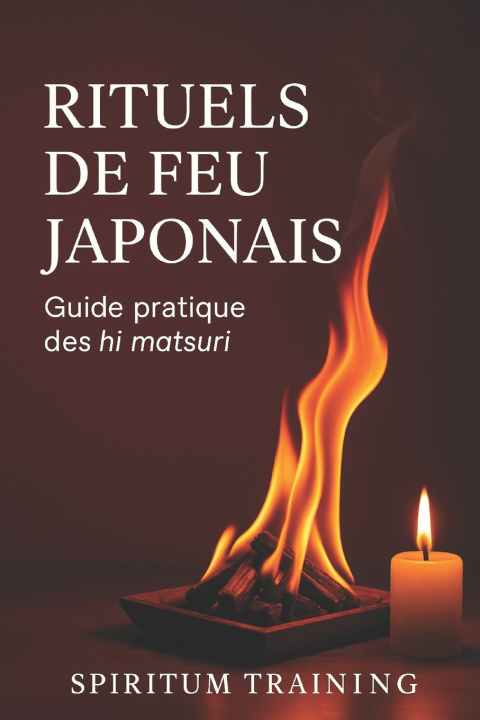 Kniha Rituels de Feu Japonais Spiritum Training