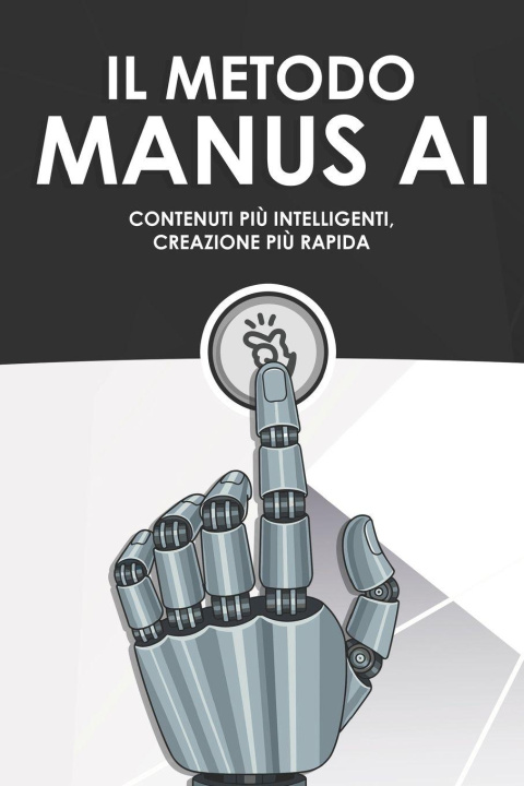 Knjiga Il metodo Manus AI Aaron Cockman