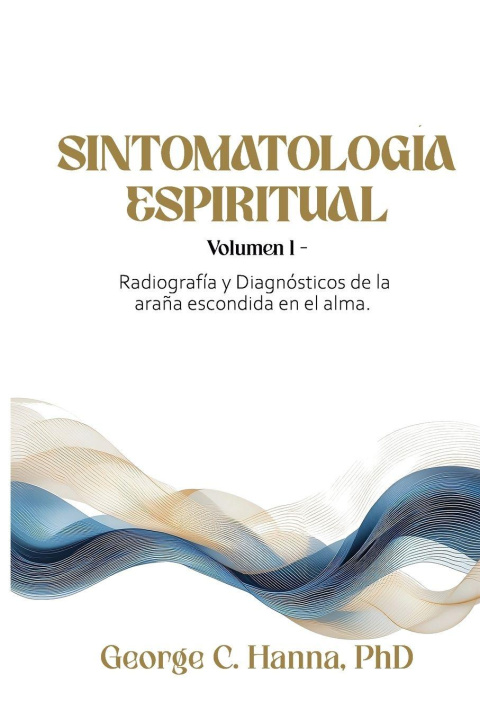 Kniha Sintomatología Espiritual - Volumen I George C. Hanna