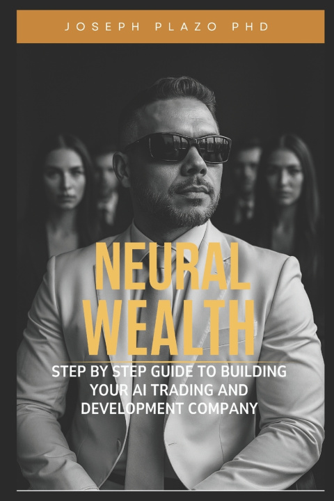 Knjiga Neural Wealth Joseph Plazo