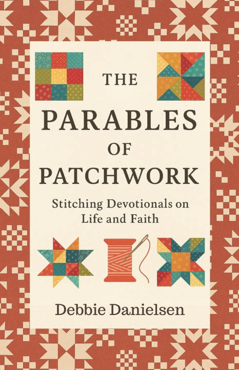 Kniha The Parables of Patchwork Debbie Danielsen