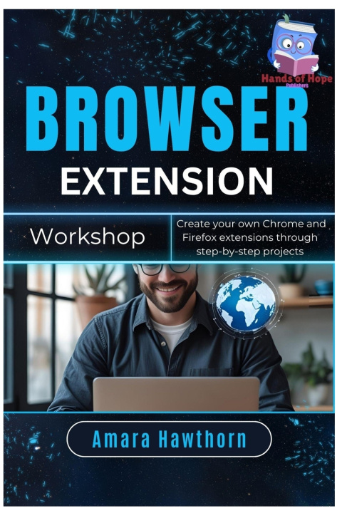 Könyv Browser Extension Workshop AMARA Hawthorn