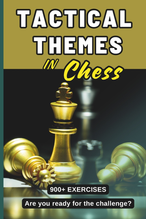 Kniha Tactical Themes in Chess Luis Enrique Valle Maytin