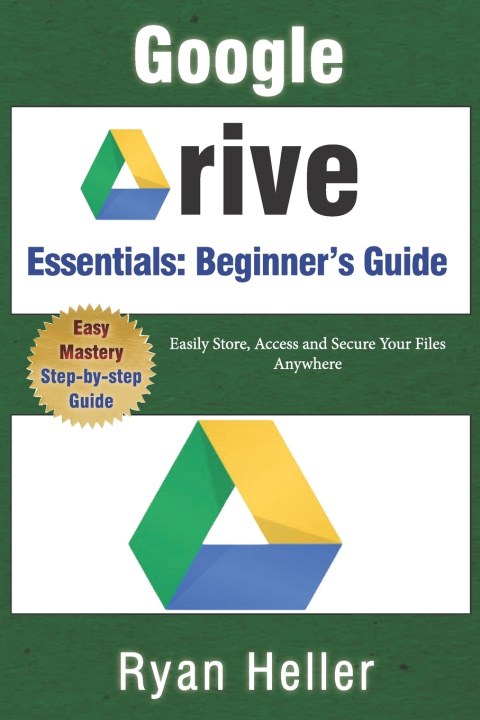 Kniha Google Drive Essentials Ryan Heller