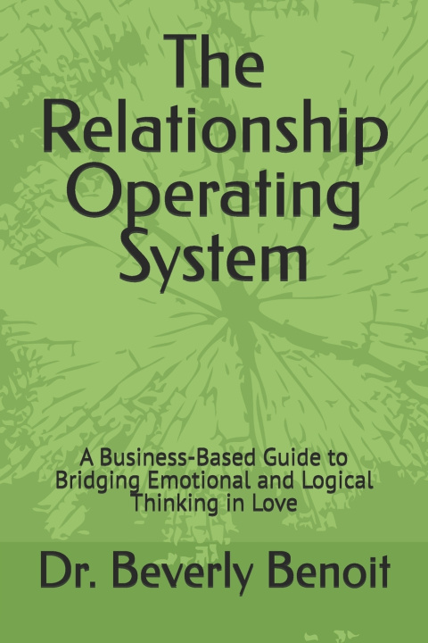 Kniha The Relationship Operating System Dr. Beverly Benoit DSW