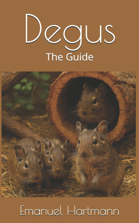 Kniha Degus Emanuel Hartmann