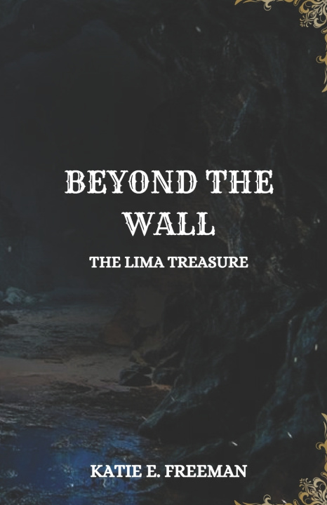 Kniha BEYOND THE WALL Katie E Freeman