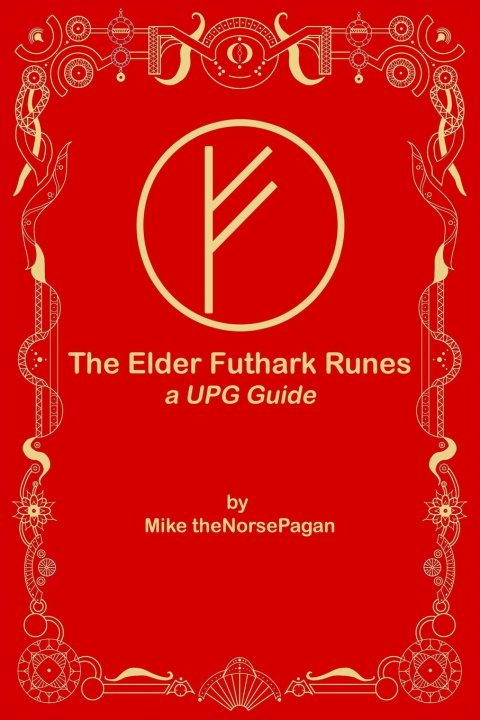 Könyv The Elder Futhark Runes Mike the Norse Pagan