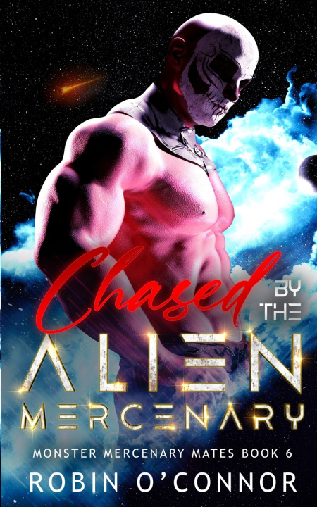 Kniha Chased by the Alien Mercenary Robin O'Connor