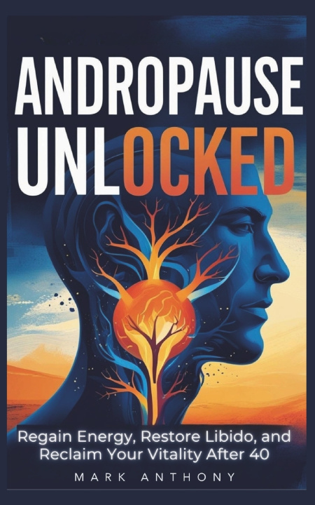 Carte Andropause Unlocked Mark Anthony