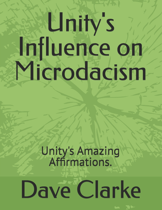 Book Unity's Influence on Microdacism Dave Clarke