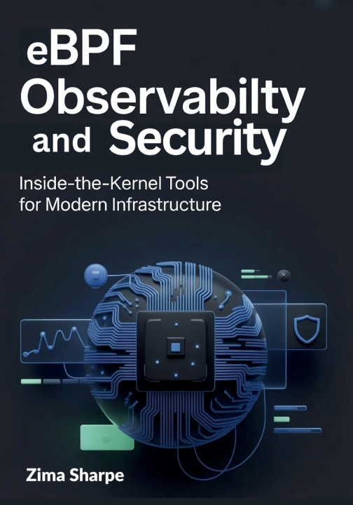 Kniha eBPF Observability and Security Zima Sharpe