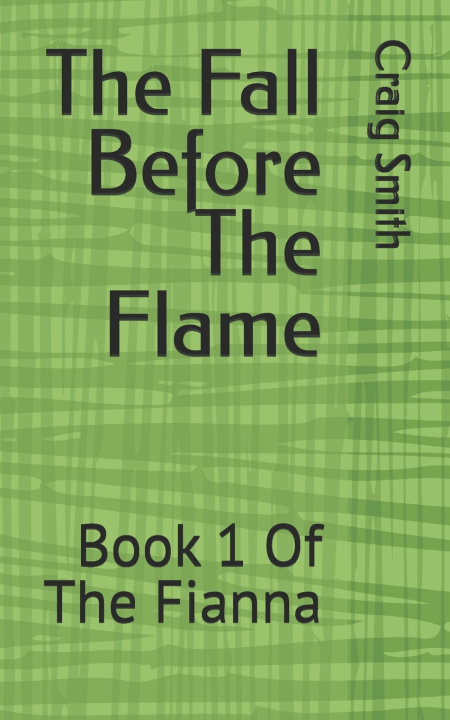 Kniha The Fall Before The Flame Craig Smith