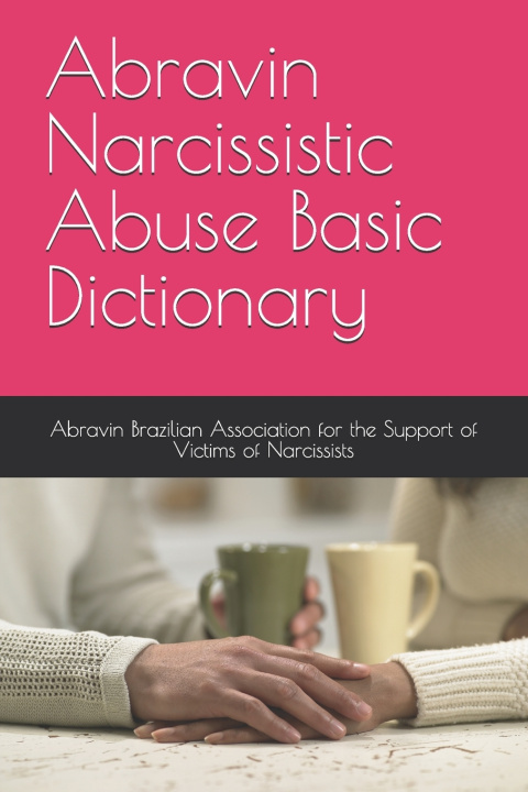 Kniha Abravin Narcissistic Abuse Basic Dictionary Brazilian Association for the Support...