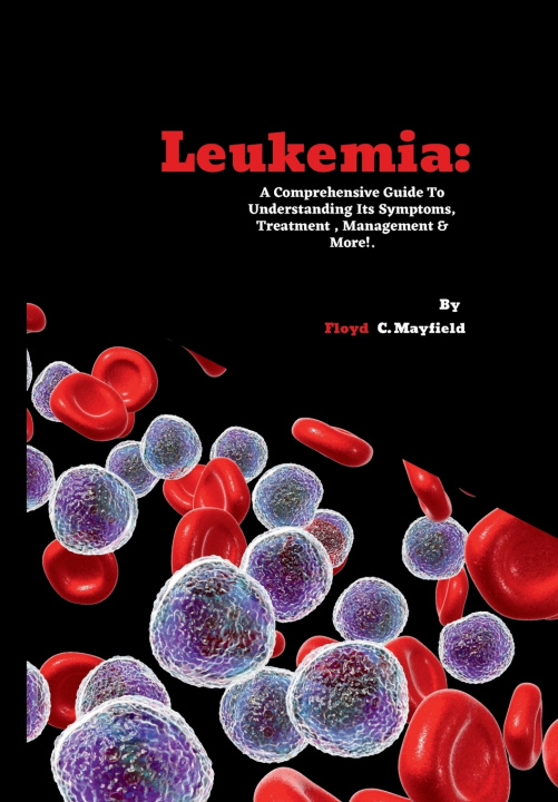 Book Leukemia Floyd C. Mayfield
