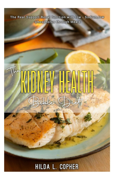 Kniha The KIDNEY HEALTH Bible Diet HILDA L. COPHER