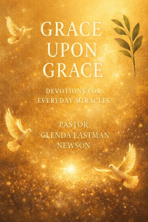 Kniha Grace Upon Grace Glenda Eastman Newson